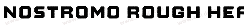 Nostromo Rough Heavy字体转换